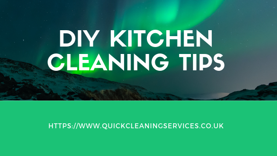 DIY Kitchen Cleaning tips